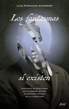 los fantasmas si existen (ebook)-luis fernando afanador-9786287569652