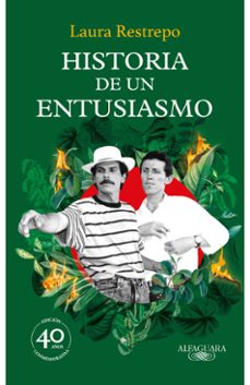 historia de un entusiasmo-laura restrepo-9786287880252