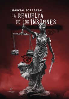 la revuelta de los insomnes (ebook)-marcial sorazábal-9786313067152