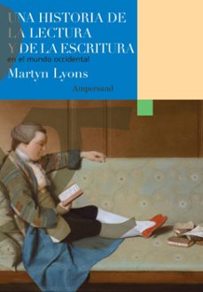 una historia de la lectura y de la escritura en el mundo occidental (ebook)-martyn lyons-9786316558152