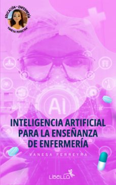 inteligencia artificial para la enseñanza en enfermeria (ebook)-vanesa yanina ferreyra-9786316600752