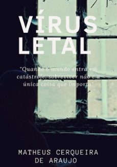 virus letal (ebook)-matheus cerqueira de araujo-9786500104752