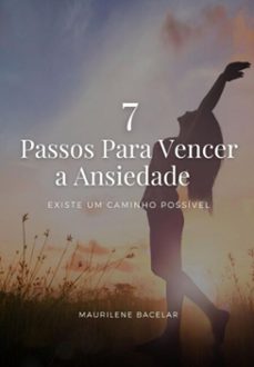 7 passos para vencer a ansiedade (ebook)-maurilene bacelar-9786500678352