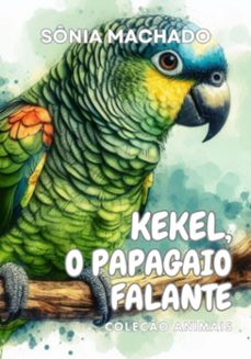 kekel, o papagaio falante (ebook)-machado sônia-9786501167152
