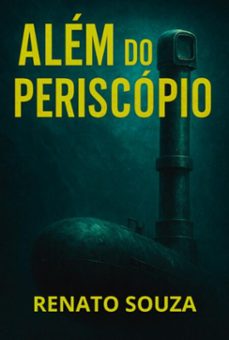 além do periscópio (ebook)-renato souza-9786501574752