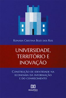 universidade, territorio e inovaço (ebook)-ronara cristina bozi dos reis-9786525207452