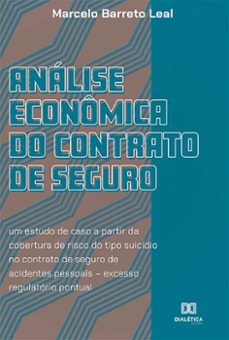 análise econômica do contrato de seguro (ebook)-marcelo barreto leal-9786525209852