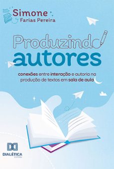 produzindo autores (ebook)-simone farias pereira-9786525252452