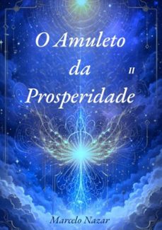 o amuleto da prosperidade 2 (ebook)-marcelo nazar-9786526632352