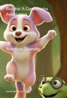 belinha: a cachorrinha aventureira (ebook)-daniel macedo da costa-9786526651452