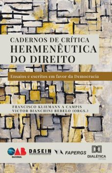 cadernos de critica hermeneutica do direito (ebook)-francisco kliemann a campis-victor bianchini rebelo-9786527071952