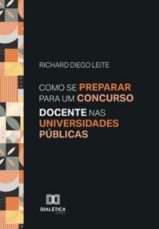 como se preparar para um concurso docente nas universidades publicas (ebook)-richard diego leite-9786527074052