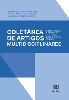 coletanea de artigos multidisciplinares (ebook)-rosângela cristina barboza sleder-guilherme michel barboza sleder-maria beatriz colafatti da silva-9786527079552