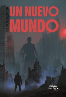 un nuevo mundo (ebook)-hector balbuena-9786527080152