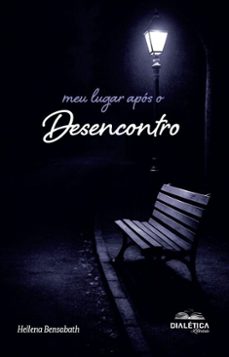 meu lugar apos o desencontro (ebook)-hellena bensabath-9786527409052