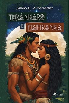 tuba-nharo e itapiranga (ebook)-silvio e. v. benedet-9786528006052
