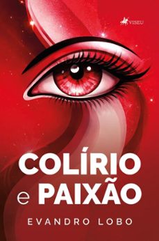 colirio e paixo (ebook)-evandro lobo-9786528040452