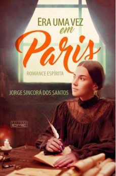 era uma vez em paris (ebook)-jorge sincorá dos santos-9786555431452