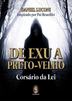 de exu a preto velho (ebook)-daniel luconi-9786556201252