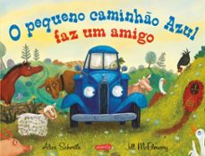 o pequeno caminho azul faz um amigo  uma historia encantadora sobre acolhimento e novas amizades (ebook)-alice schertle-9786559802852