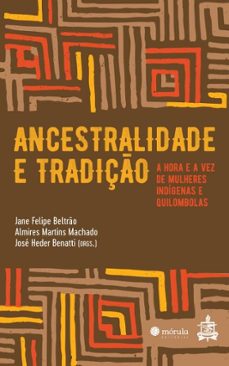 ancestralidade e tradiço (ebook)-jane felipe beltrão-almires martins machado-josé heder benatti-9786561281652