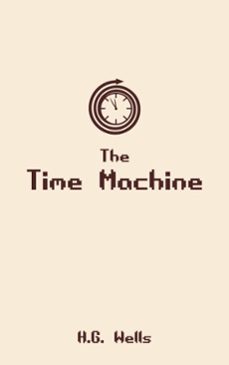 the time machine (ebook)-h. g. wells-9786572348252
