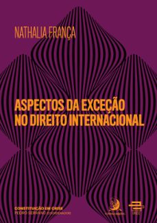 aspectos da exceço no direito internacional (ebook)-nathalia frança-9786588470152