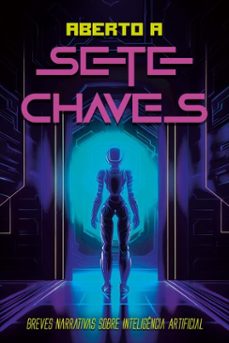 aberto a sete chaves (ebook)-alexandre cardeal-catherine beltrão-eduardo r. costa-9786598167752