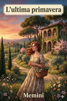 l'ultima primavera: romanzo (ebook)-9786726025152