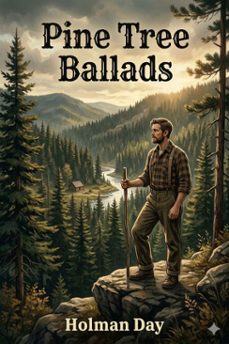 pine tree ballads: rhymed stories of unplaned human natur' up in maine (ebook)-9786726032952