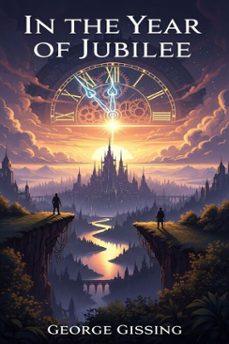 in the year of jubilee (ebook)-george gissing-9786726556052