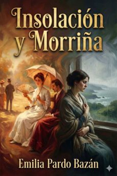 insolacion y morriña (dos historias amorosas) (ebook)-emilia pardo bazan-9786726564552