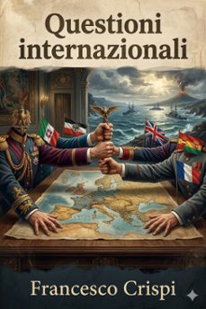 questioni internazionali (ebook)-francesco crispi-9786726573752