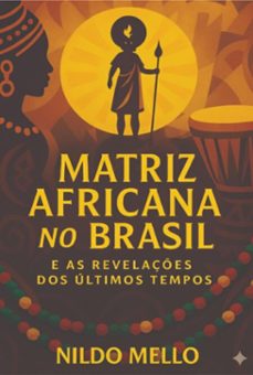 matriz africana no brasil (ebook)-nildo mello-9787848947452