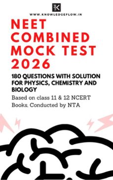 neet combined mock test 2026 (ebook)-knowledge flow-9788199395152