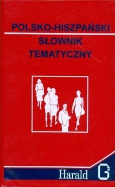 slownik tematyczny polsko-hiszpanski (diccionario tematico polaco -español)-abel a. murcia soriano-9788386773152