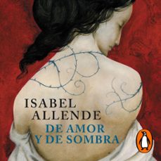 de amor y de sombra-isabel allende-9788401019852