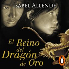 el reino del dragón de oro (memorias del águila y del jaguar 2)-isabel allende-9788401022852