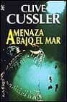 amenaza bajo el mar-clive cussler-9788401326752