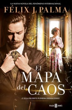 el mapa del caos (trilogía victoriana 3)-felix j. palma-9788401343452