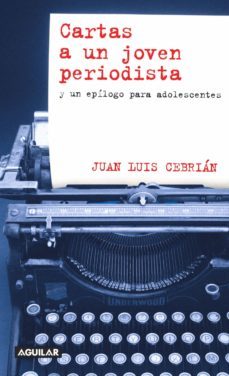 cartas a un joven periodista (ebook)-juan luis cebrian-9788403130852