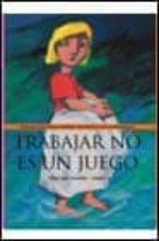 trabajar no es un juego-rafael alberti-9788408022152