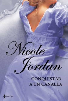 conquistar a un canalla (las guerras del cortejo, nº 5)-nicole jordan-9788408098652