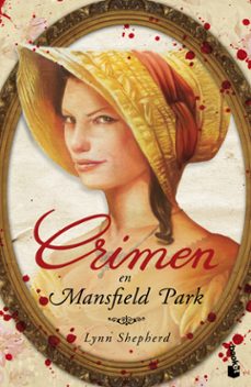 crimen en mansfield park-lynn shepherd-9788408099352