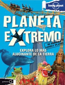 planeta extremo (lonely planet)-michael dubois-katri hilden-9788408119852