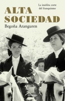 alta sociedad (ebook)-begoña aranguren-9788408131052