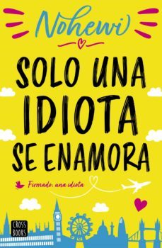 solo una idiota se enamora (ebook)-9788408210252
