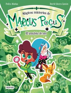 marcus pocus. magicos misterios 1. el amuleto de oro (ebook)-pedro mañas-9788408286752