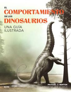el comportamiento de los dinosaurios-michael j. benton-9788410048652