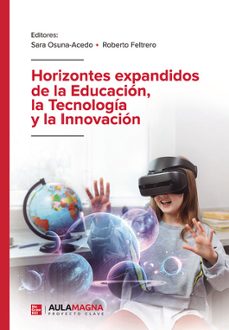 horizontes expandidos de la educacion, la tecnologia y la innovacion-sara osuna acedo-roberto feltrero-9788410066052